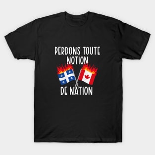 Perdons toute notion de nation T-Shirt